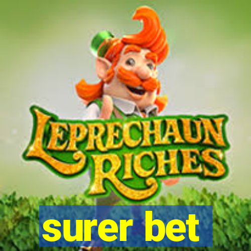 surer bet